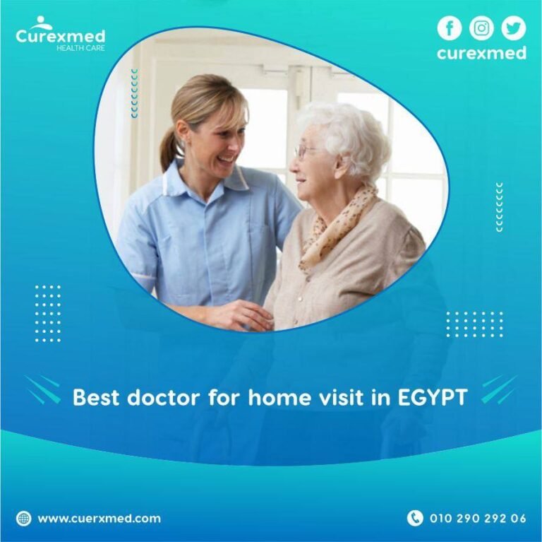 The best home visit doctor in Egypt 2023 | curexmed