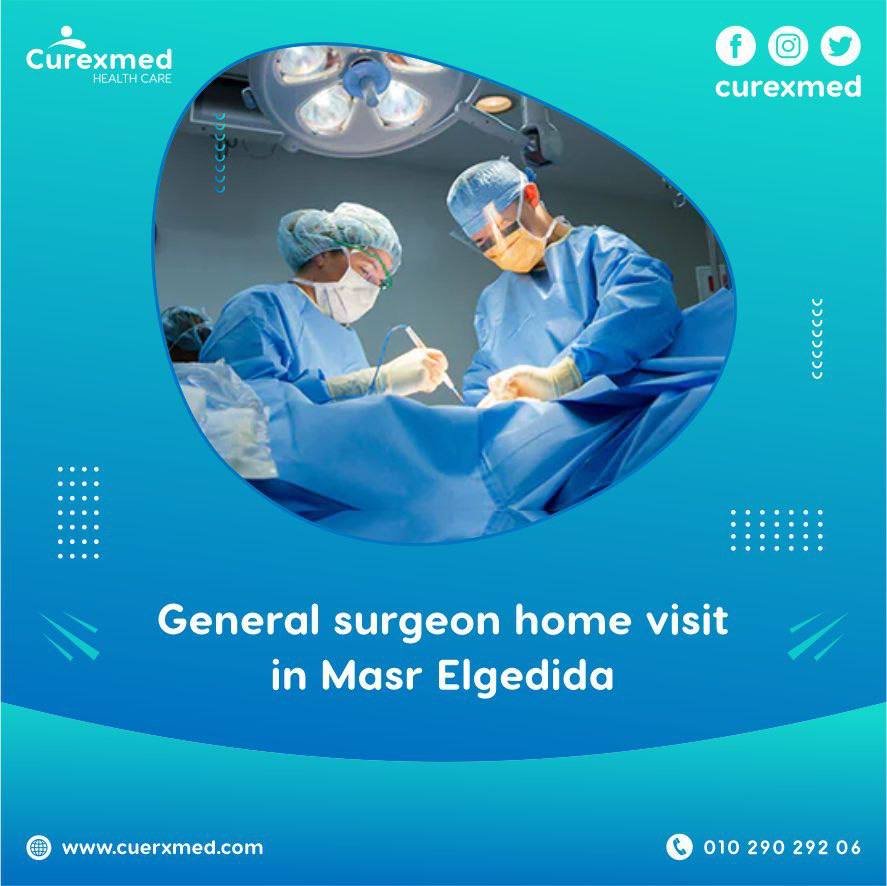 The best General surgeon home visit in Masr Elgedida