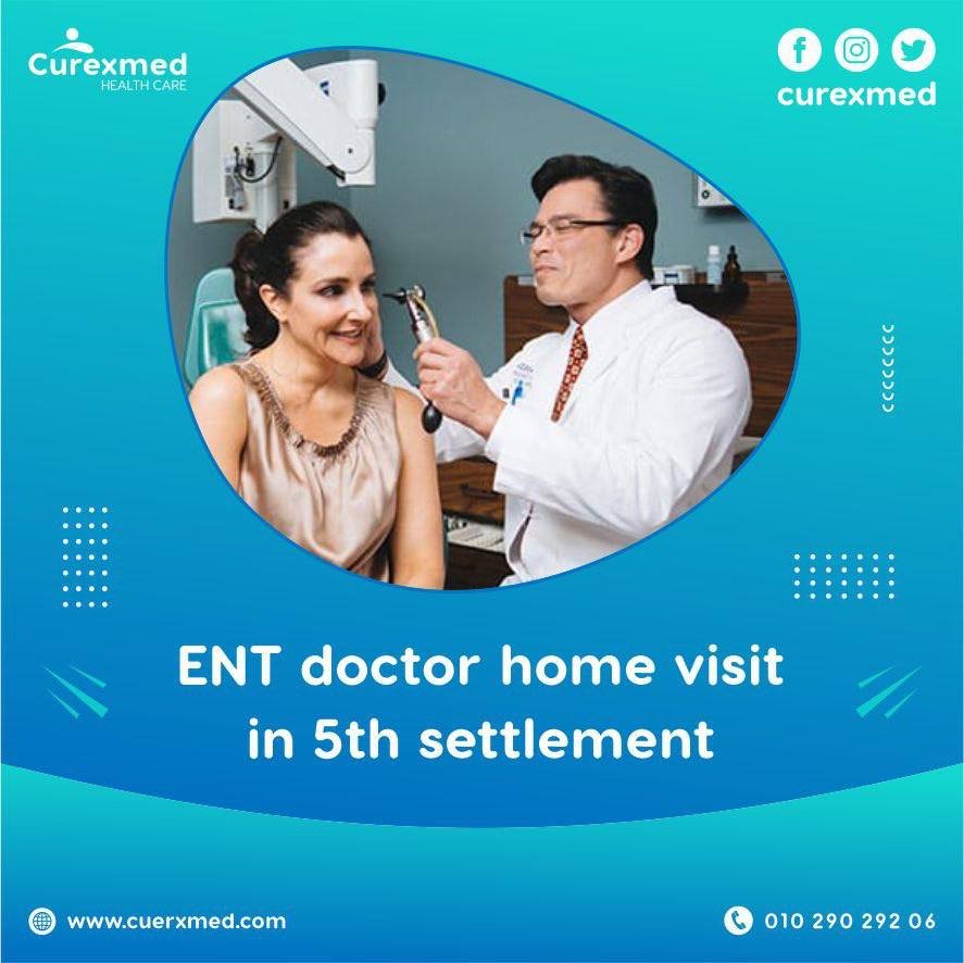 The best Otolaryngologist home visit Fifth Settlement
