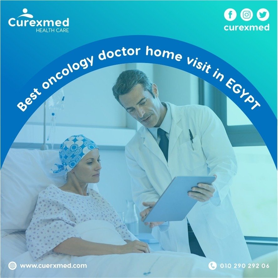 The best Oncology doctor home visit in Egypt | curexmed