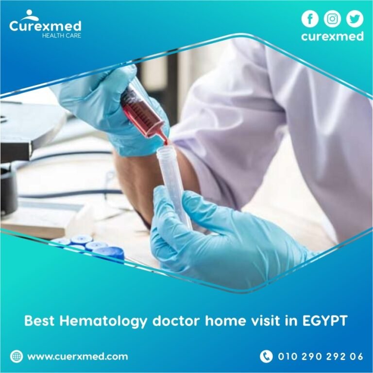The best hematology doctor home visit in Egypt | curexmed